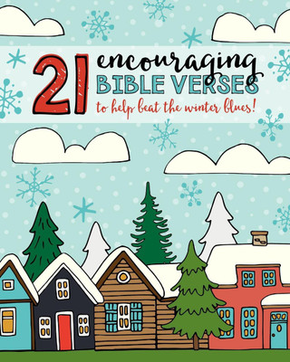 21 Encouraging Bible Verses to Help Beat the Winter Blues!(English, Paperback, Frisby Shalana)