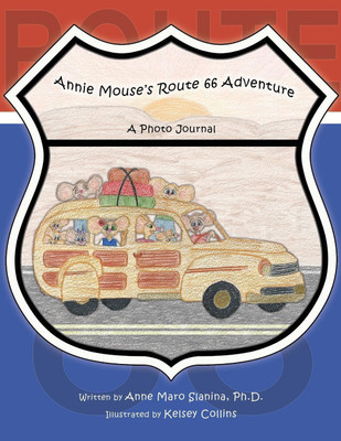 Annie Mouse's Route 66 Adventure(English, Paperback, Slanina Anne Maro)