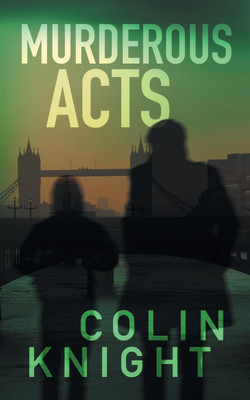 Murderous Acts(English, Paperback, Knight Colin)