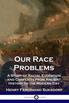 Our Race Problems(English, Paperback, Suksdorf Henry Ferdinand)
