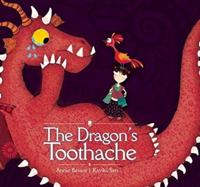 The Dragon's Toothache(English, Hardcover, Besant Annie)