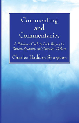 Commenting and Commentaries(English, Paperback, Spurgeon Charles H)