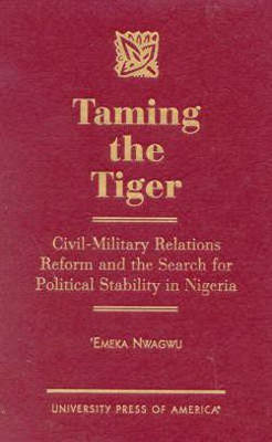 Taming the Tiger(English, Hardcover, Nwagwu Emeka)