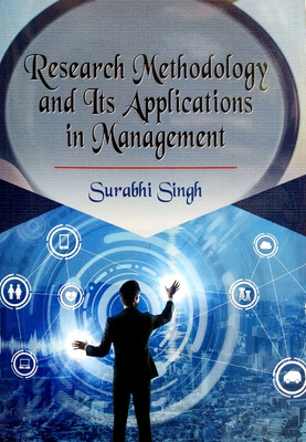 Research Methodology and Its Applications in Management(English, Hardcover, Surbhi Singh)