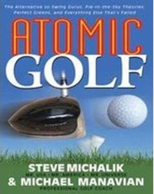 Atomic Golf(English, Hardcover, Michalik Steve)
