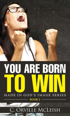 You Are Born To Win(English, Paperback, McLeish C Orville)