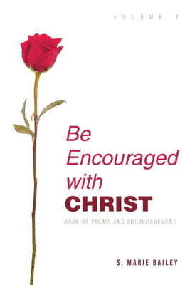 Be Encouraged with Christ(English, Paperback, Bailey S Marie)