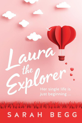 Laura the Explorer(English, Paperback, Begg Sarah)