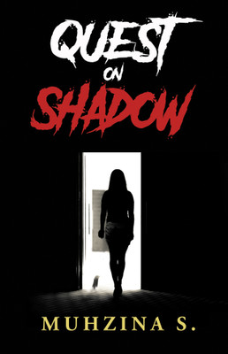 Quest on Shadow  - Ajay(English, Paperback, Muhzina S.)