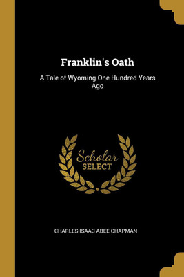 Franklin(English, Paperback, Charles Isaac Abee Chapman)
