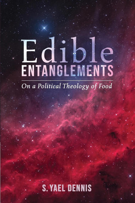 Edible Entanglements(English, Paperback, Dennis S Yael)