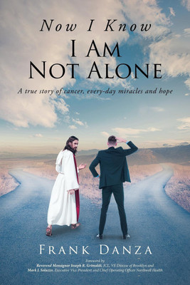 Now I Know I Am Not Alone(English, Paperback, Danza Frank)