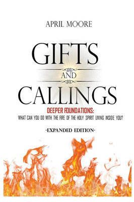 Gifts and Callings Expanded Edition(English, Hardcover, Moore April)