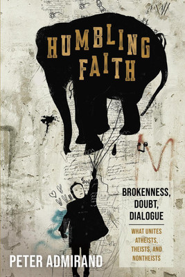 Humbling Faith(English, Paperback, Admirand Peter)