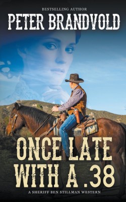 Once Late with a .38(English, Paperback, Brandvold Peter)