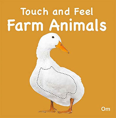 Touch and Feel Farm Animals(English, Padded Board Book, Om Books Editorial Team)