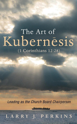 The Art of Kubernesis (1 Corinthians 12:28)(English, Hardcover, Perkins Larry J)
