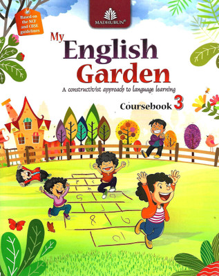 MADHUBUN PUBLICATIONS MY ENGLISH GARDEN (A (CONSTRUCTIVIST APPROACH TO LANGUAGE LEARNING) COURSEBOOK 3(English, Paperback, SHOBHA SHIVNANI)