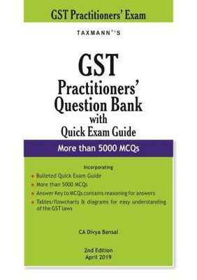 GST Practitioners' Question Bank with Quick Exam Guide More than 5000 MCQs(English, Paperback, Divya Bansal)