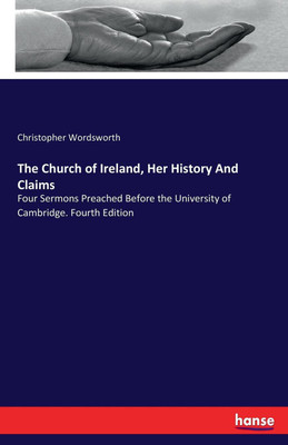 The Church of Ireland, Her History And Claims(English, Paperback, Wordsworth Christopher)