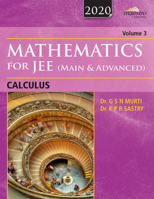 Wiley's Mathematics for JEE (Main & Advanced): Calculus, Vol 3, 2020ed(English, Paperback, Dr. G S N Murti, Dr. K P R Sastry)