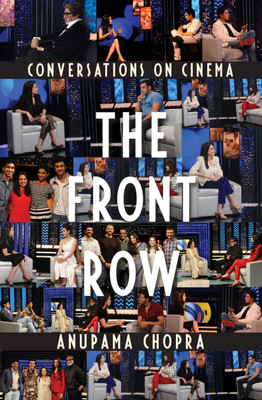 The Front Row(English, Paperback, Chopra Anupama)