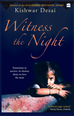 Witness The Night(English, Paperback, Desai Kishwar)