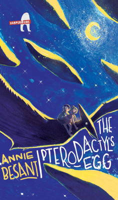 The Pterodactyl's Egg(English, Paperback, Besant Annie)