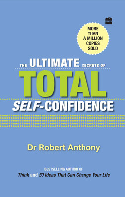 The Ultimate Secrets Of Self-Confidence(English, Paperback, Anthony Dr. Robert)