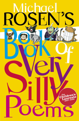 Michael Rosen's Book of Very Silly Poems(English, Paperback, Rosen Michael)