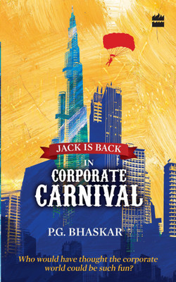 Jack Is Back In Corporate Carnival(English, Paperback, Bhaskar P G)