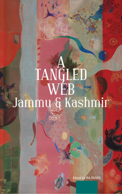 A Tangled Web Jammu and Kashmir(English, Hardcover, unknown)