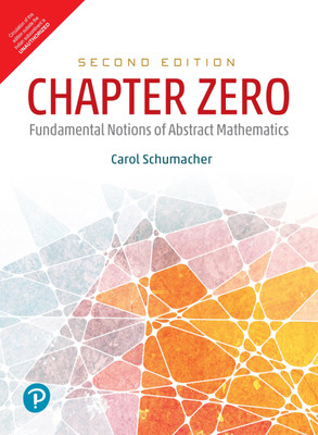 Chapter Zero : Fundamental Notions of Abstract Mathematics(English, Paperback, Carol Schumacher)