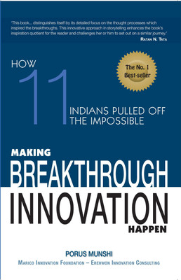 Making Breakthrough Innovation Happen(English, Hardcover, Munshi Porus)