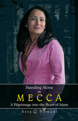 Standing Alone In Mecca(English, Paperback, Nomani Asra Q.)