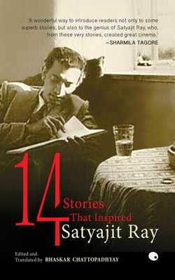 14 : Stories That Inspired Satyajit Ray(English, Paperback, Chattopadhyay Bhaskar)