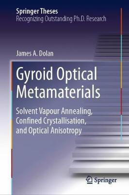 Gyroid Optical Metamaterials(English, Hardcover, Dolan James A.)