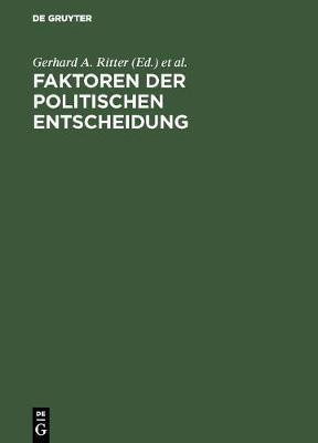 Faktoren der politischen Entscheidung(German, Hardcover, unknown)
