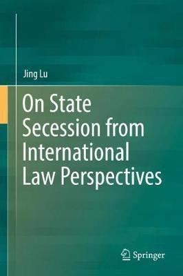On State Secession from International Law Perspectives(English, Hardcover, Lu Jing)