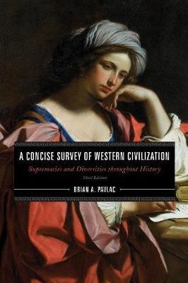 A Concise Survey of Western Civilization(English, Paperback, Pavlac Brian A.)