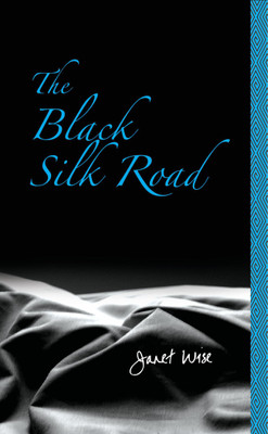 Black Silk Road(English, Paperback, Wise Janet)