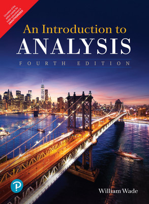 An Introduction to Analysis | Fourth Edition(English, Paperback, William Wade)