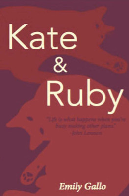 Kate & Ruby(English, Paperback, Gallo Emily)