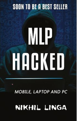 Mlp Hacker(English, Paperback, Linga Nikhil)