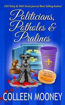 Politicians, Potholes & Pralines(English, Paperback, Mooney Colleen)