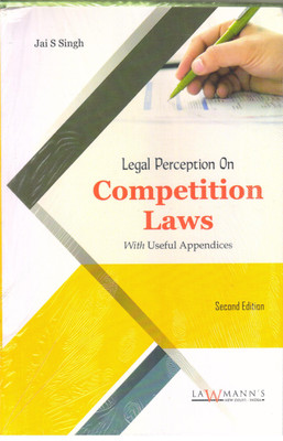 LEGAL PERCEPTION ON COMPETITION LAWS(English, Paperback, JAI S SINGH)