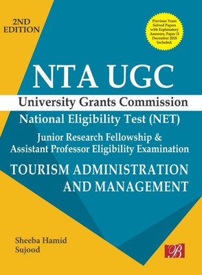 NTA UGC NET/ JRF/ ASSISTANT PROFESSOR - TOURISM ADMINISTRATION AND MANAGEMENT (New Syllabus based, Previous Years Solved Paper with Explanatory Answers, Paper II December, 2018 Included)(English, Paperback, Mr. Sujood, Prof. Sheeba Hamid) NTA UGC NET/ JRF/ ASSISTANT PROFESSOR - TOURISM ADMINISTRATION AND MANAGEMENT (New Syllabus based, Previous Years Solved Paper with Explanatory Answers, Paper II December, 2018 Included)(English, Paperback, Mr. Sujood, Prof. Sheeba Hamid)