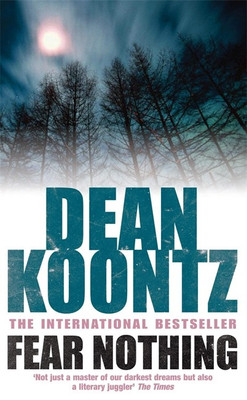 Fear Nothing (Moonlight Bay Trilogy, Book 1)(English, Paperback, Koontz Dean)