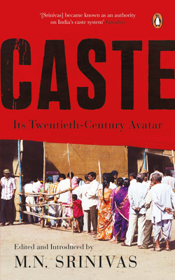 Caste  - Its Twentieth Century Avatar(English, Paperback, Srinivas M. N.)