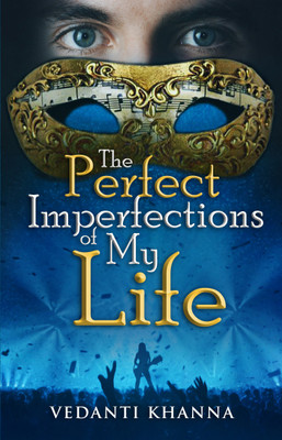 The Perfect Imperfections Of My Life(English, Paperback, Khanna Vedanti)